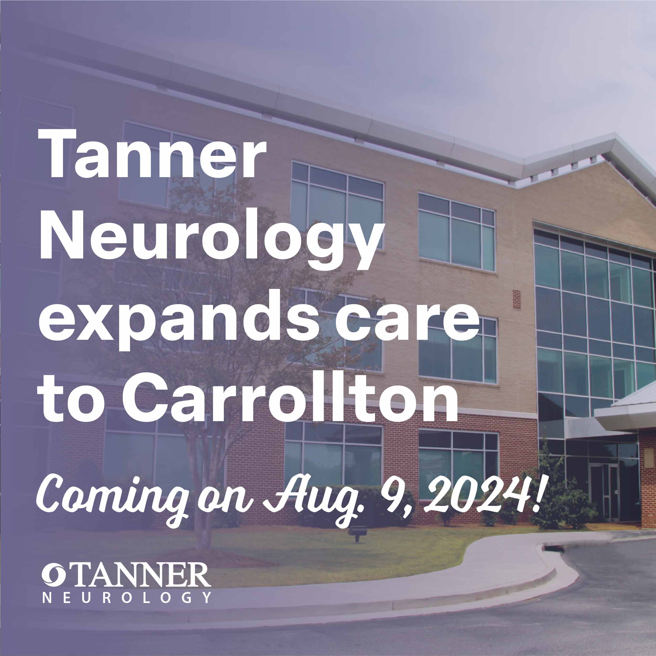 Tanner Neurology opens Carrollton office