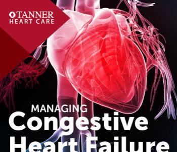 Tanner Hosting Free Education Session on Coping With Congestive Heart Failure